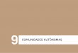 COMUNIDADES AUTÓNOMAS - Estadisticasestadisticas.tourspain.es/es-ES/estadisticas...9 COMUNIDADES AUTÓNOMAS TURISTAS EXTRANJEROS QUE VIAJAN A LA COMUNIDAD: RESUMEN DE DATOS RESIDENTES