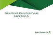 Presentación Banco Promerica de Costa Rica S.A. · Agenda 1. Sistema de Gestión Ambiental. 2. Clasificación del Portafolio. 3. Funciones y responsables 4. Créditos verdes 5. Predicar