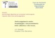 Anticoagulants orals: Avantatges i inconvenients dels ...€¦ · Avantatges i inconvenients dels clàssics i els nous. J.C. Reverter Hospital Clínic Barcelona. Curs de Formació