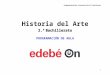 Edebe€¦ · Web viewReconocer y explicar las concepciones estéticas y las características esenciales del arte griego y del arte romano, relacionándolos con sus respectivos contextos