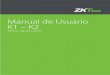 Manual de Usuario K1 – K2 - ZKTeco Latinoamérica€¦ · Manual de Usuario Botón Liberador Libre de Contacto Características - Libre de contacto (Detector de Masa) Tecnología