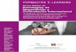 FORMACIÓN E-LEARNING...FORMACIÓN E-LEARNING Habilidades para la negociación internacional teniendo en cuenta la comunicación en las organizaciones, los protocolos, usos y costumbres