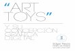 art toysdspace.uazuay.edu.ec/bitstream/datos/268/1/09076.pdf · 1.4 “art toys” en la actualidad 1.5 Sensaciones y emociones Capítulo II La ilustración 2.1 La ilustración 2.2
