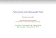 Polinomios aritméticos de Tuttemath.sfsu.edu/federico/Talks/arithmetictutte.pdfPolinomios aritméticos de Tutte Federico Ardila San Francisco State University Universidad de Los Andes,