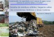 Gestión de residuos sólidos: Impacto sobre los ecosistemas ... · Los Residuos Solidos se clasifican De acuerdo a su origen en: Domiciliario, industrial, comercial, institucional,