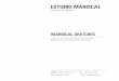 MARISCAL SKETCHES · MARISCAL SKETCHES Creación del libro de autor que muestra parte de la obra artística de Mariscal. DOSSIER DE PRENSA Estudio Mariscal C/ Pellaires 30-38 08019