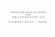 PROGRAMACIÓN DE MATEMÁTICAS CURSO 2019 – 2020 · 2019-11-18 · ÍNDICE • Componentes del departamento … … … 4 • Secundaria … … … 4 • Matemáticas primer ciclo