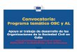Presentacion Sociedad Civil 2019 · 2019-03-01 · Convocatoria: ProgramatemáticoOSC y AL Apoyo al trabajo de desarrollo de las Organizaciones de la Sociedad Civil en Cuba Plazo