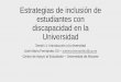 Universidad de Alicante - Estrategias de inclusión de estudiantes … · 2015-06-01 · Discriminación y Accesibilidad Universal de las personas con discapacidad (LIONDAU) •«Condiciones
