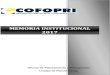 MEMORIA INSTITUCIONAL 2017 - Cofopri...4 (Publicada 17.03.2017), entre otras, encargó al Organismo de Formalización de la Propiedad Informal - COFOPRI, la importante labor técnica
