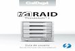 RAID - CalDigit · Los discos rígidos son susceptibles al shock del manejo brusco, y puede resultar en la degradación del rendimiento, o la falla del disco. Mantenga el T4 alejado