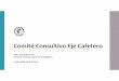 Comité Consultivo Eje Cafetero · Pulso Económico Regional – Eje Cafetero (Caldas, Quindío y Risaralda) Resultados julio de 2019 vs julio de 2018 Nota: los resultados se basan