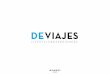 DEVIAJES - Hearst · con fotos impactantes Nueva estructura: DEPARTURES BOARDING PASS ARRIVALS LifeStyle y shopping Grandes destinos Experiencias para los sentidos. 6 DEPARTURESSECCIONES