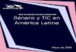 5G Americas Serie de Estudios TIC para el Desarrollo: Genero y … · 2020-01-18 · 5 5G Americas Serie de Estudios TIC para el Desarrollo: Genero y TIC en América Latina 2019 digital,