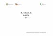 ENLACE - dgece.sev.gob.mxdgece.sev.gob.mx/difusion/enlace/2012/resultados/... · Español Matemácas Geograa 2010 12,761 1,066,568 1,010,051 94.7% ... 11 Resultados ENLACE Básica