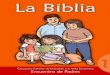 La Biblia - Encuentro 1 de Padres - FINAL · 2011-07-18 · ACTIVIDAD 2: “La población de la Biblia”.1 En este momento queremos que los padres conozcan algunos elementos generales