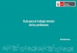 Guía para el trabajo remoto de los profesores · 2020-04-23 · Guía para el trabajo remoto de los profesores Estimados docentes, el Ministerio de Educación del Perú, ha elaborado