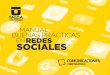 MANUAL BUENAS PRÁCTICAS REDES SOCIALES - Dirección de …comunicaciones.utalca.cl/docs/buenas_practicas_rrss.pdf · 2019-06-25 · BUENAS PRÁCTICAS MANUAL ENREDES SOCIALES Este