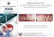 CASOS CLÍNICOS E.T.E.P. La nueva clasificación de …...periodontal and peri-implant diseases and conditions - Introduction and key changes from the 1999 classification. J Clin Periodontol,