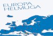 AHELMUGA - IVAP eus · 2015-08-17 · Lan horren emaitza da honako EUROPA HELMUGA GIDA, Europar Batasunean barrena mugitzeko baliabideei buruzko informazio praktiko eta zabala eskaintzen