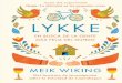 MEIK Lykke (Luu-ka) (n): Felicidad EN BUSCA DE LA GENTE ......mi trabajo consiste básicamente en eso: en medir, comprender y generar felicidad. Investigamos las causas y los efectos