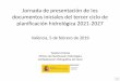 Jornada de presentación de los documentos iniciales del ... · Jornada de presentación de los documentos iniciales del tercer ciclo de planificación hidrológica 2021-2027 Teodoro