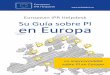 European IPR Helpdesk Su Guía sobre PI en Europa€¦ · Esta Guía tiene como objetivo proporcionar respuestas a algunos de los ... calidad, la cantidad, el destino, el valor, el