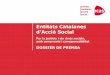Entitats Catalanesacciosocial.org/wp-content/uploads/2016/06/dossier_premsa_ECAS.pdfmajors dificultats –famílies en situació de pobresa, infants, adolescents i joves, aturats,