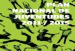 Plan Nacional de Juventudes - Youthpolicy.org · José Mujica Presidente de la República. Plan Nacional de Juventudes 2011 - 2015 11 Prólogo El presente Plan Nacional de Juventudes