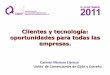 Clientes y tecnología: oportunidades para todas las empresas. · Comercio Móvil Asturias Aplicación para teléfonos móviles Guia de comercios con geolocalización Información