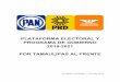 2. PLATAFORMA ELECTORAL Y PROGRAMA DE GOBIERNO 2018 … · 2018-01-23 · 2 “POR TAMAULIPAS AL FRENTE” POR TAMAULIPAS AL FRENTE Ciudad Victoria, Tamaulipas, enero de 2018. PLATAFORMA