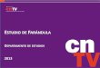 STUDIO DE FARÁNDULA - CNTV · • ^Diario de registro individual (una semana), etapa en que se estimuló a los participantes a ver programas de farándula y registrar sus opiniones