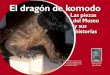 El dragón de komodo - MNCN · El dragón de Komodo fue la última pieza naturalizada en el estudio de Taxidermia del Museo y lo realizó José Luis Benedito, nieto de Luis Benedito