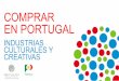 COMPRAR EN PORTUGAL · Apuesta en mercados fuera de la Unión Europea: EEUU, Emiratos Árabes, Japón, Arabia Saudí, Canadá, América Latina. • Incorporación de nuevas tecnologías