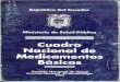 - 1992...1992 CUADRO NACIONAL DE MEDICAMENTOS BASICOS 2da. Revisión. 1.992 EDITORES: Dr. Francisco Hernández Manrique Dir. Nac. Control sanitario Dr. José Avilés Mejia. PROGRAMACION: