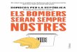 Pròleg de David Fernàndez ELS BOMBERS SERAN SEMPRE … · La Llei de bombers 5/1994, de 4 maig, diu ... el nostre instint solidari d’ajudar els altres, el com-promís i la vocació