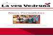 Revista semestral de l’escola Vedruna l’Espluga de Francolí Juny … · 2020-07-13 · Revista semestral de l’escola Vedruna l’Espluga de Francolí Juny 2020 Nous Periodistes