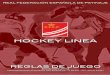 Reglamento Hockey Lineaa) El Hockey sobre Patines en Línea se jugará en una pista reglamentaria cuya superficie podrá ser de madera, asfalto, cemento o sintética, en buen estado