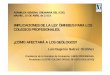 IMPLICACIONES DE LA LEY ÓMNIBUS PARA LOS COLEGIOS ... · • Ley 25/2009, de 22 de diciembre, de modificación de diversas leyes para su adaptación a la Ley 17/2009, de 23 de noviembre,
