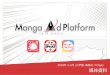 PowerPoint プレゼンテーション...Manga Ad Platformとは｜ユーザー情報 • ダウンロード数：3,600万、MAU：648万の圧倒的ユーザー数を抱え、そのうち、