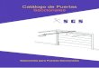 Catálogo de Puertas Seccionales Puertas Seccionales.pdf · 2012-05-06 · Modelo Tramontana: Está constituida por paneles sandwich doble chapa de 40mm, inyectado de espuma poliuretano