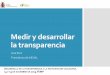 Medir y desarrollar la transparencia - FEMPfemp.femp.es/files/3580-1264-fichero/6.-Ana Ruiz.pdfRelación entre la calidad de las leyes de transparencia (Global right to information