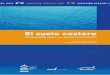 El suelo costero - Procuraduria · El Suelo Costero • Propuesta para su reconocimiento 9 nal en materia de preservación, conservación y manejo integrado marino-costero7. Igualmente