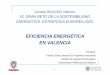 EFICIENCIA ENERGÉTICAEFICIENCIA ENERGÉTICA EN VALENCIAcomunicacion.bureauveritas.es/normas/eficiencia... · INTRODUCCIÓN EFICIENCIA ENERGÉTICA: Se puede definir la eficiencia