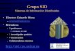 Grupo SID - unizar.eswebdiis.unizar.es/~jresano/wp-content/uploads/2017-11-28-Investiga… · 28-11-2017  · • Trabajar en un sistema de acceso a datos de intercambio automático