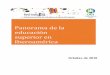 Panorama de la educación superior en Iberoamérica · 2019-08-16 · 1 Panorama de la educación superior en Iberoamérica a través de los indicadores de la Red INDICES Ana García