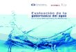 Evaluación de la gobernanza del agua · 2020-03-07 · análisis y evaluación del desempeño de la gobernanza del agua Revisión y análisis de enfoques Enfoque presupuesto Metodología