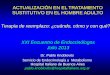 Hospital Italiano de Buenos Aires - ACTUALIZACIÓN …...Los efectos del TRT sobre el tejido prostático, en hombres adultos Un estudio randomizado • 40 hombres de 44 a 78 años