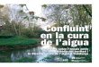 Confluint en la cura - custodiaterritori.org · en la cura de l’aigua ... adscrit al Departament de Medi Ambient i Habitatge de la Generalitat de Catalunya, amb competències sobre