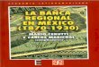 LA BANCA REGIONAL - Carlos Marichal Regional...La banca regional en México, 1870-1930, México, Fondo de Cultura Económica, 2003, pp. 9-12. La banca regional en México, 1870-1930